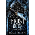 Frost Burn (The Fire and Ice Series, Book 1)