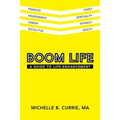 Boom Life: A Guide to Life-Enhancement