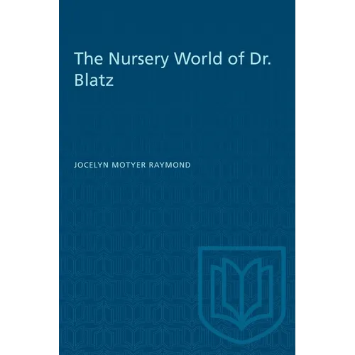 The Nursery World of Dr. Blatz