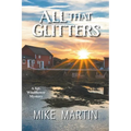 All That Glitters: The Sgt. Windflower Mystery Series Book 13