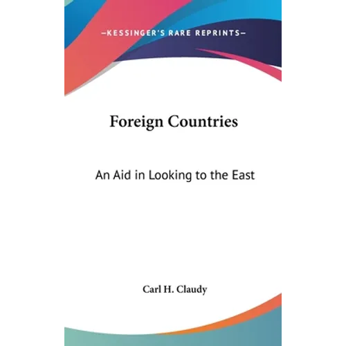 Foreign Countries: An Aid in Looking to the East