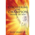 Discovering the Champion Inside of You