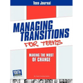 Teen Journal for Managing Transitions for Teens: Making the Most of Change