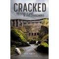 Cracked: The Future of Dams in a Hot, Chaotic World