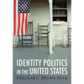 Identity Politics in the United States