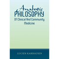 Analytic Philosophy of Clinical and Community Medicine