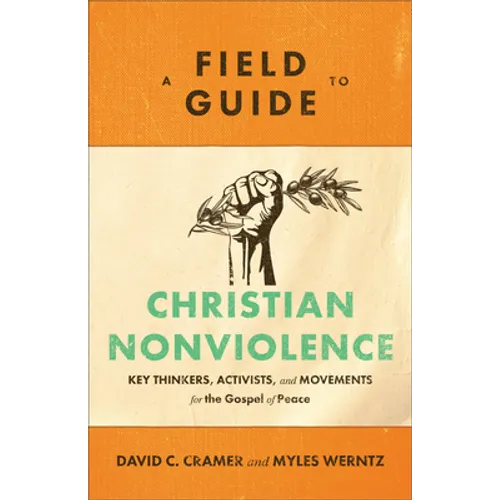 Field Guide to Christian Nonviolence