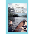 This Rendezvous With Life: collected poetry and prose