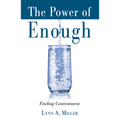 The Power of Enough