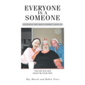 Everyone Is a Someone: Featuring the 2020 Pandemic COVID-19