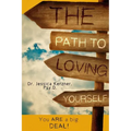 The Path To Loving Yourself: You Are A Big Deal