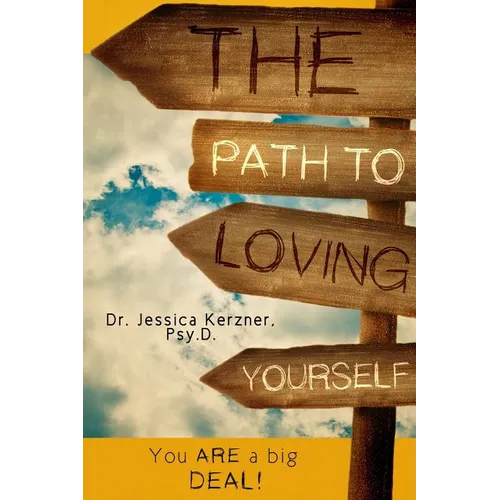 The Path To Loving Yourself: You Are A Big Deal