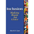 Inclusion: Making Room for Grace