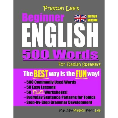 Preston Lee's Beginner English 500 Words For Danish Speakers (British Version)