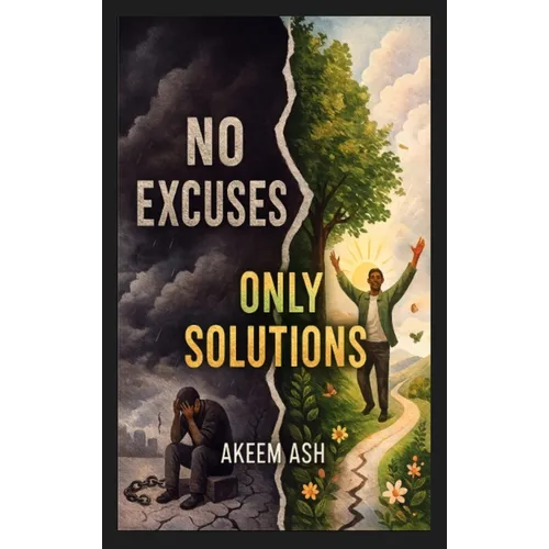 No Excuses Only Solutions
