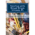 Painting with Broad Brush Strokes #1: New Testament Sections