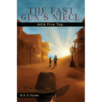 The Fast Gun's Niece: AKA Fire Top - Paperback
