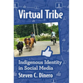 Virtual Tribe: Indigenous Identity in Social Media