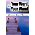 Your Word Is Your Wand