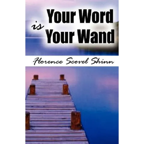 Your Word Is Your Wand