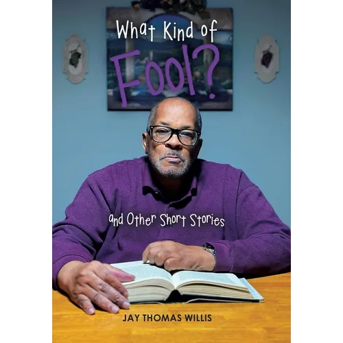 What Kind of Fool? and Other Short Stories