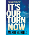 It's Our Turn Now: God's Plan to Restore America Is Within Our Reach