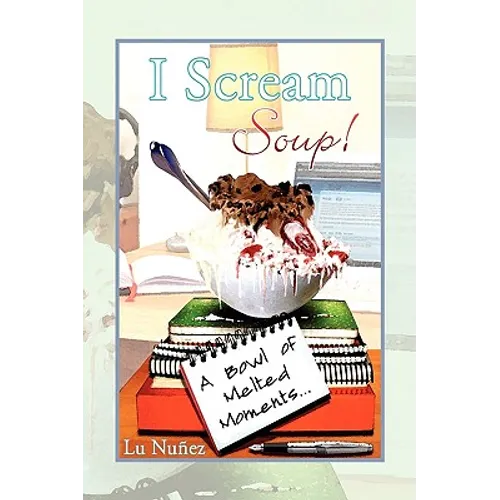 I Scream Soup