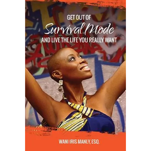 Get Out Of SURVIVAL MODE And Live The Life You Really Want