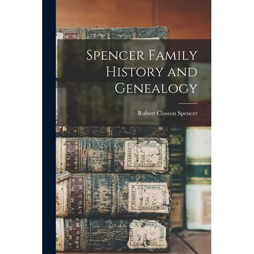 Spencer Family History and Genealogy