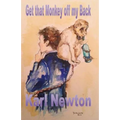 Get that Monkey off my Back: You can get the monkey off your back, but the circus never leaves town