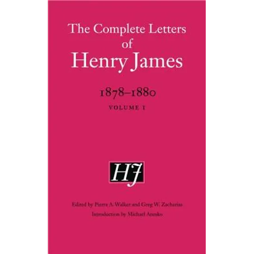 The Complete Letters of Henry James, 1878-1880: Volume 1
