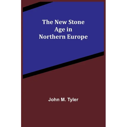 The New Stone Age in Northern Europe