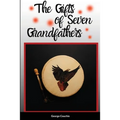 The Gifts of Seven Grandfathers