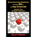 Buying Investment Properties with Your IRA...or 1031 Exchange Diversify Your Retirement Portfolio!