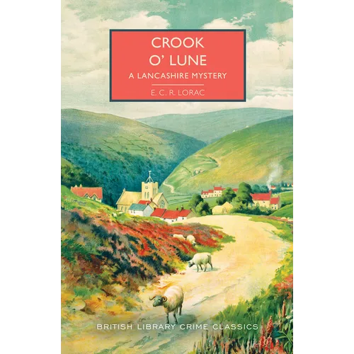 Crook O' Lune: A Lancashire Mystery