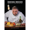 Craveable Obsessed: Journals of Food Addicted Chef
