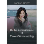 The Ten Commandments of #SuccessWithoutApology - Paperback