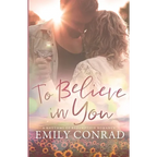 To Believe In You: A Contemporary Christian Romance - Paperback