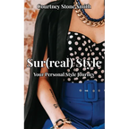 Sur(real) Style: Your Personal Style Journey