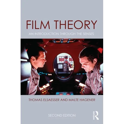 Film Theory: An Introduction Through the Senses