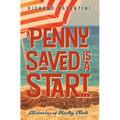 A Penny Saved Is A Start . . .: Memoirs of Rocky Neck