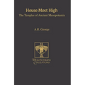 House Most High: The Temples of Ancient Mesopotamia