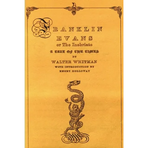 Franklin Evans or the Inebriate: A Tale of the Times
