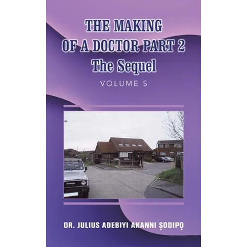 The Making of a Doctor Part 2: The Sequel