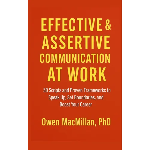 Effective and Assertive Communication at Work
