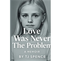Love Was Never The Problem