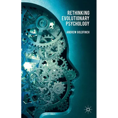 Rethinking Evolutionary Psychology