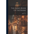 The Hand-book Up The Rhine