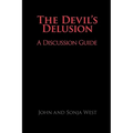 The Devil's Delusion, A Discussion Guide