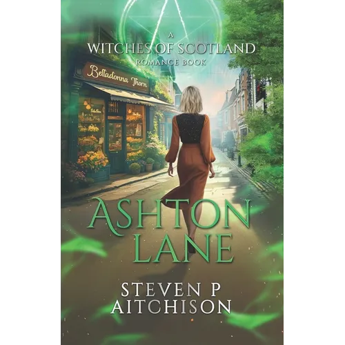 The Witches of Scotland Romance Series: Ashton Lane